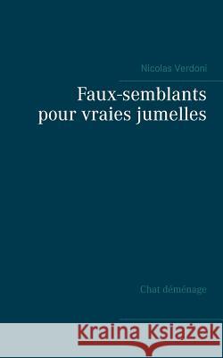 Faux-semblants pour vraies jumelles: Chat déménage