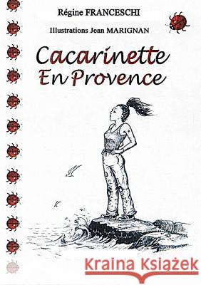 Cacarinette en Provence