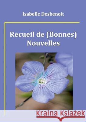 Recueil de (Bonnes) Nouvelles