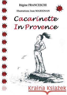 Cacarinette in Provence