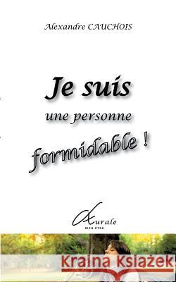 Je suis une personne formidable