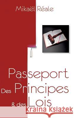 Passeport: Des Principes & des Lois: Vivre dans la Grâce en & Marcher dans la Sainteté