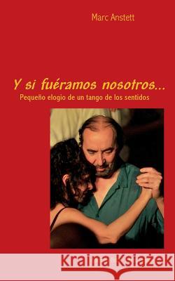 Y si fuéramos nosotros