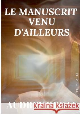 Le manuscrit venu d'ailleurs