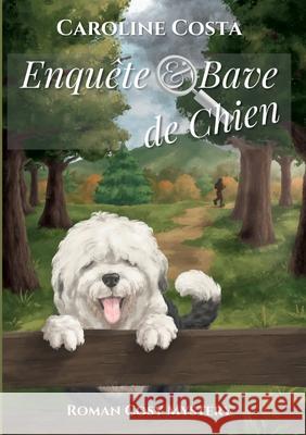 Enqu?te & bave de chien