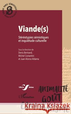 Viande(s): St?r?otypies s?miotiques et inqui?tude culturelle