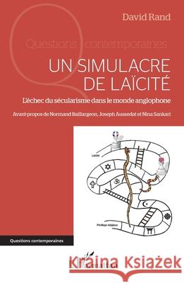 Un simulacre de la?cit?: L'?chec du s?cularisme dans le monde anglophone