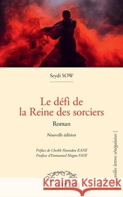 Le d?fi de la Reine des sorciers: Nouvelle ?dition