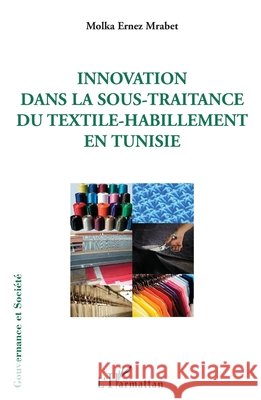 Innovation dans la sous-traitance du textile-habillement en Tunisie