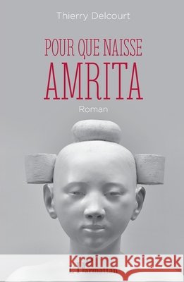 Pour que naisse Amrita