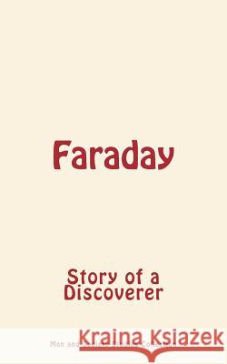 Faraday: Story of a Discoverer