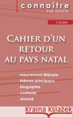 Fiche de lecture Cahier d'un retour au pays natal de Césaire (Analyse littéraire de référence et résumé complet)