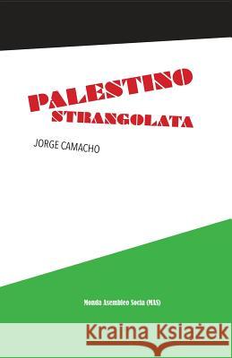 Palestino strangolata