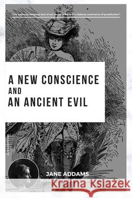 A New Conscience and an Ancient Evil: Nobel Peace Prize Winner