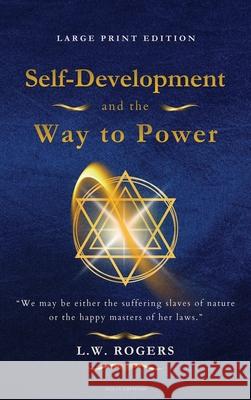 Self-Development and the Way to Power: Large Print Edition