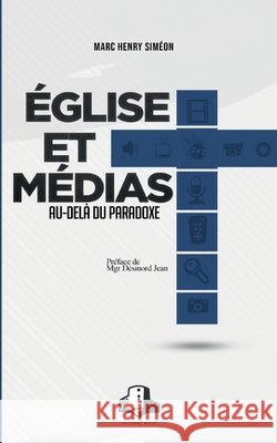 Église et Médias: Au-delà du paradoxe