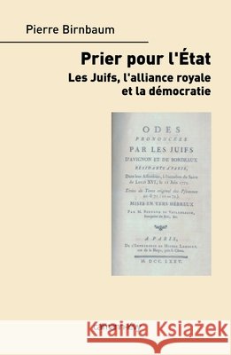 Priez pour l'état: Les Juifs, l'alliance royale et la démocratie