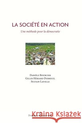 La soci?t? en action: Une m?thode pour la d?mocratie