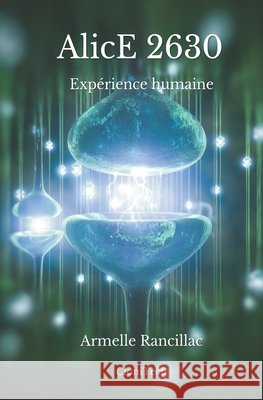 AlicE 2630: Expérience humaine