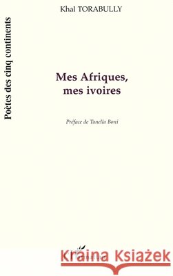 Mes afriques, Mes ivoires
