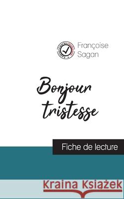 Bonjour tristesse (fiche de lecture et analyse complète de l'oeuvre)