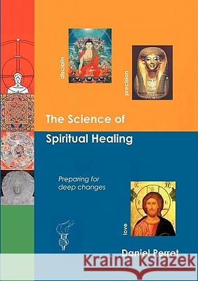 The Science of Spiritual Healing: Preparing for deep changes to come