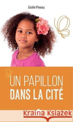 Un papillon dans la cit?