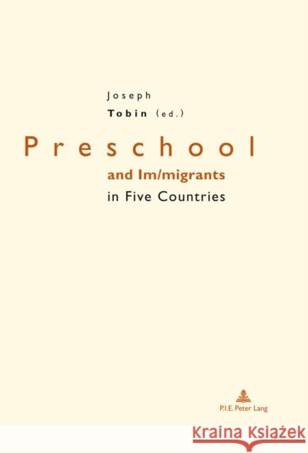 Preschool and Im/Migrants in Five Countries: England, France, Germany, Italy and United States of America