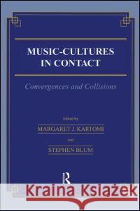 Music = Cultures in Contact: Convergences and Collisions