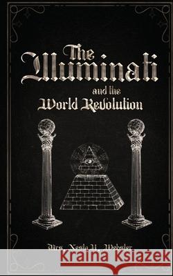 The Illuminati and the World Revolution