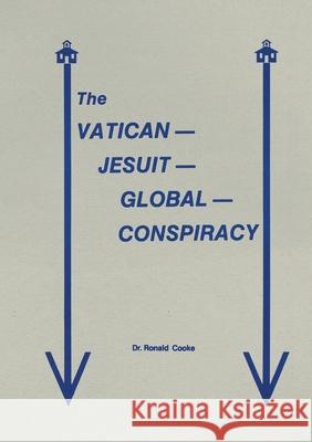 The Vatican Jesuit Global Conspiracy