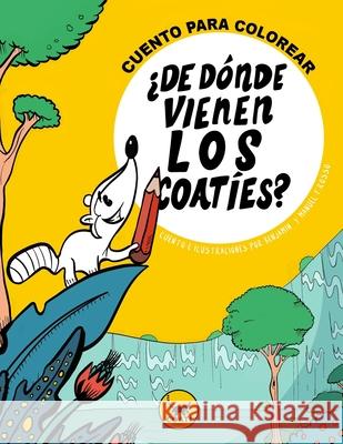¿De dónde vienen los Coatíes?