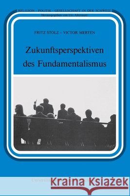 Zukunftsperspektiven des Fundamentalismus