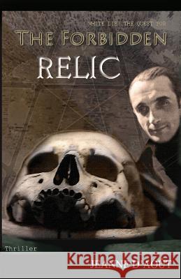 White Lie: The Quest for the Forbidden Relic