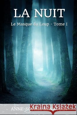 La Nuit: Le Masque du Loup - Tome I