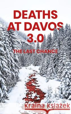 Deaths at Davos 3.0: The Last Chance