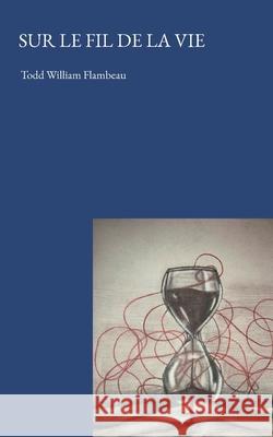 Sur le fil de la vie