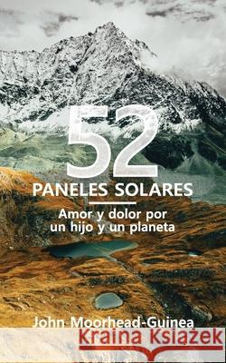 52 paneles solares: Amor y dolor por un hijo y un planeta