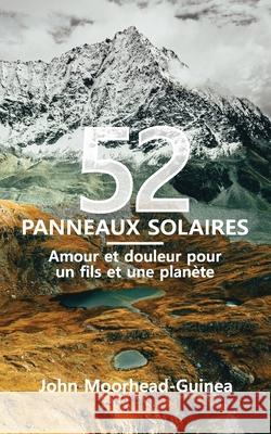 52 panneaux solaires: Amour et douleur pour un fils et une plan?te