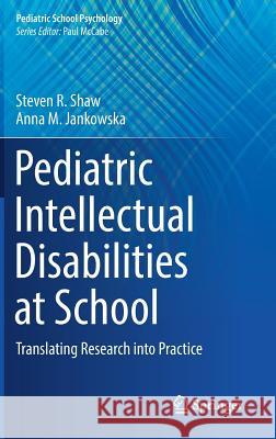 Pediatric Intellectual Disabilities at School: Translating Research Into Practice