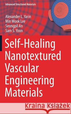 Self-Healing Nanotextured Vascular Engineering Materials