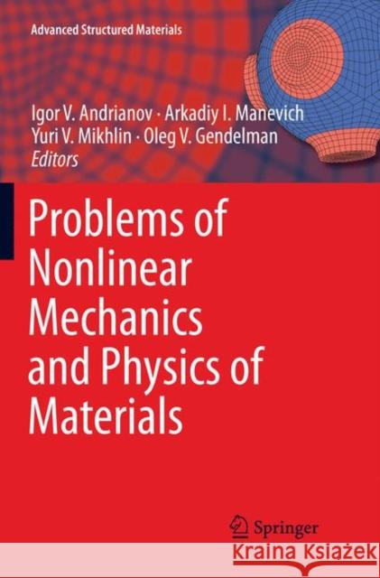 Problems of Nonlinear Mechanics and Physics of Materials