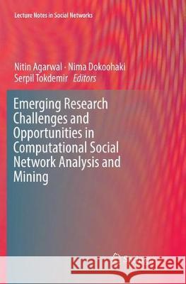 Emerging Research Challenges and Opportunities in Computational Social Network Analysis and Mining