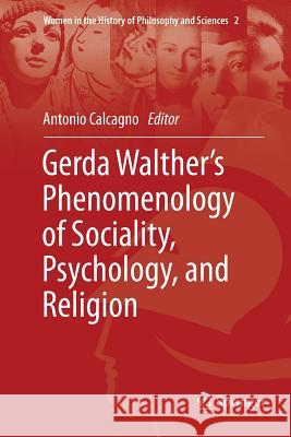 Gerda Walther's Phenomenology of Sociality, Psychology, and Religion