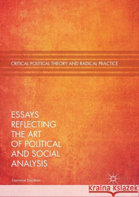 Essays Reflecting the Art of Political and Social Analysis