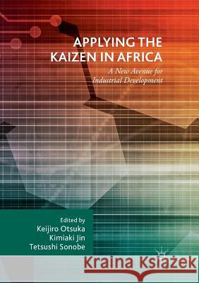 Applying the Kaizen in Africa: A New Avenue for Industrial Development