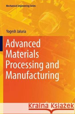 Advanced Materials Processing and Manufacturing