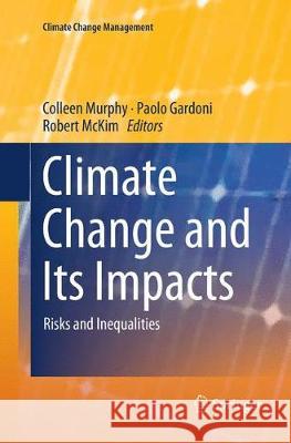 Climate Change and Its Impacts: Risks and Inequalities