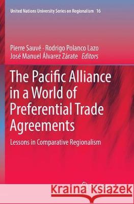 The Pacific Alliance in a World of Preferential Trade Agreements: Lessons in Comparative Regionalism