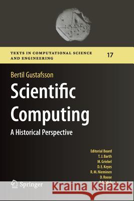 Scientific Computing: A Historical Perspective